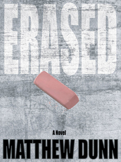 Title details for Erased by Matthew Dunn - Available